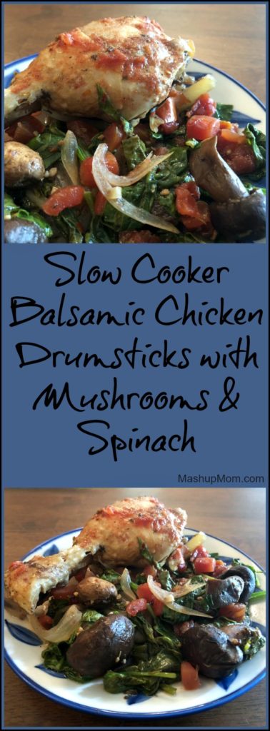Slow Cooker Balsamic Chicken Drumsticks with Mushrooms & Spinach