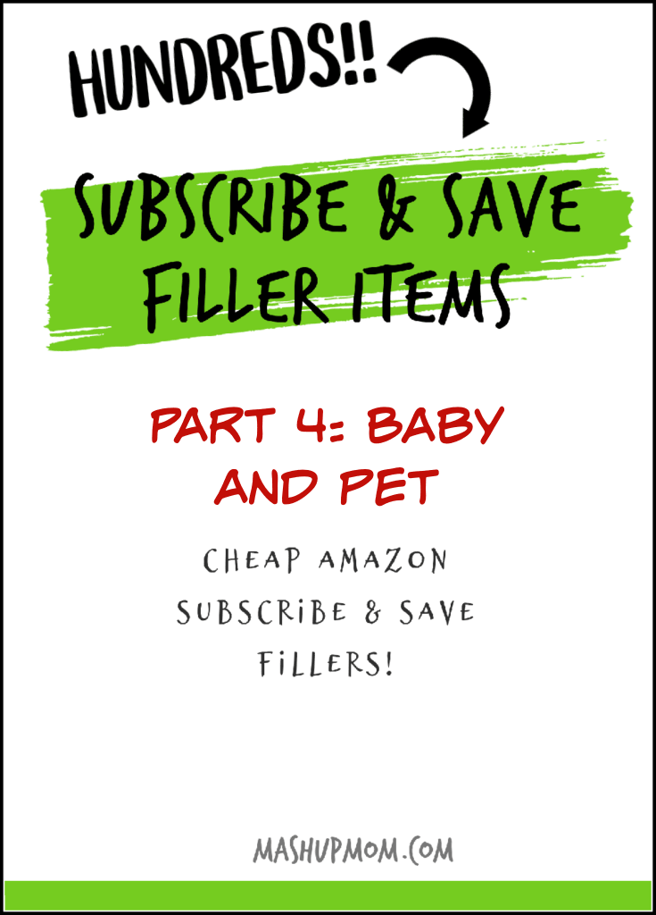 https://www.mashupmom.com/wp-content/uploads/2023/07/cheap-amazon-subscribe-and-save-part-4-baby-and-pet.png.webp